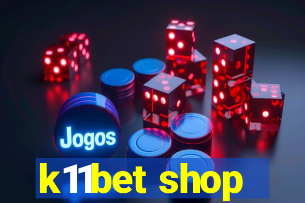 k11bet shop